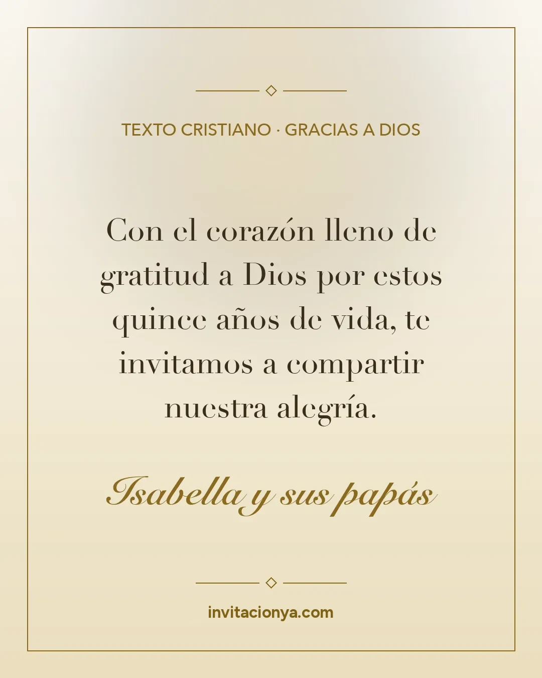 Texto cristiano para invitación de 15 años dando gracias a Dios, en tarjeta dorada