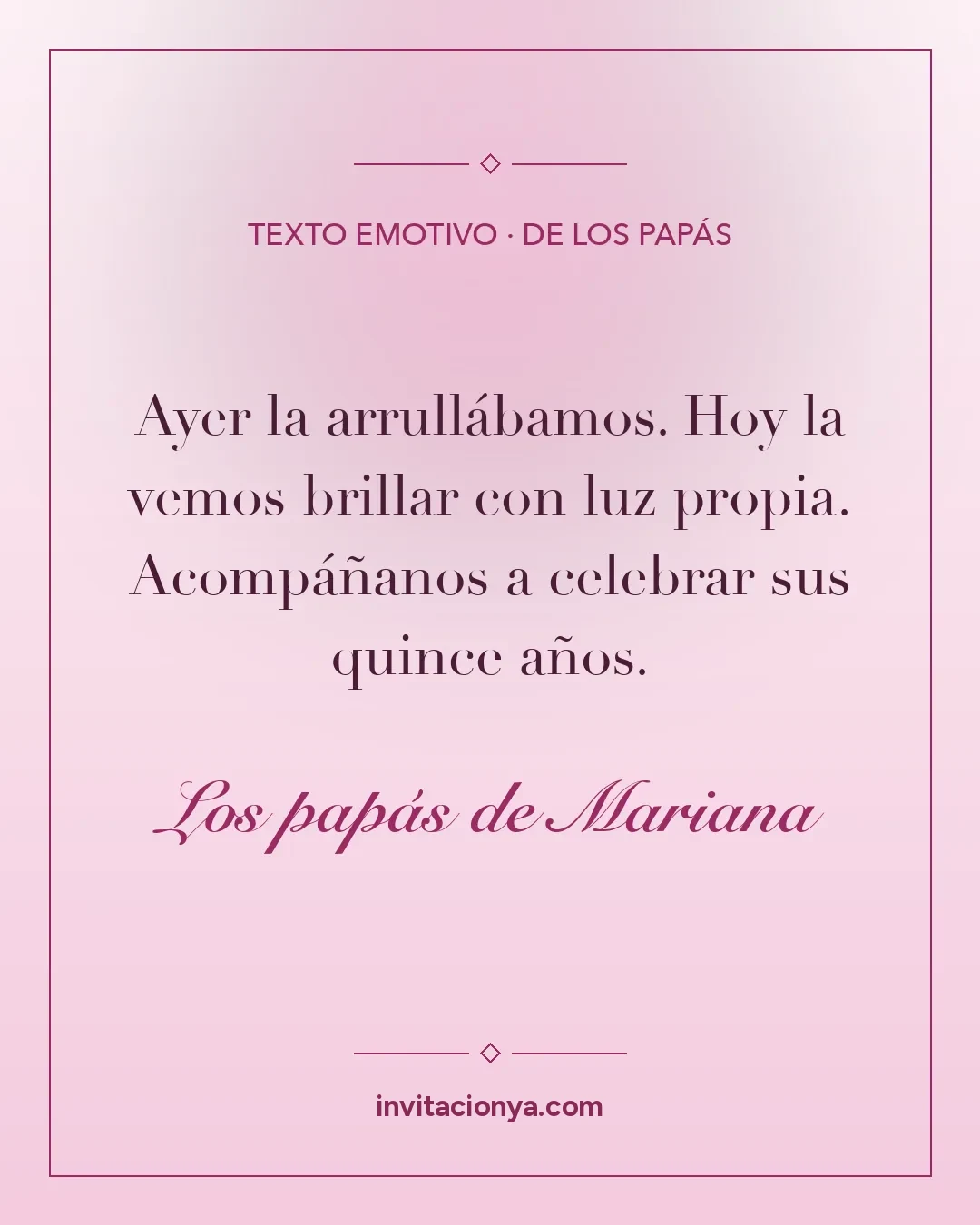 Texto emotivo de los papás para invitación de 15 años en tarjeta rosa