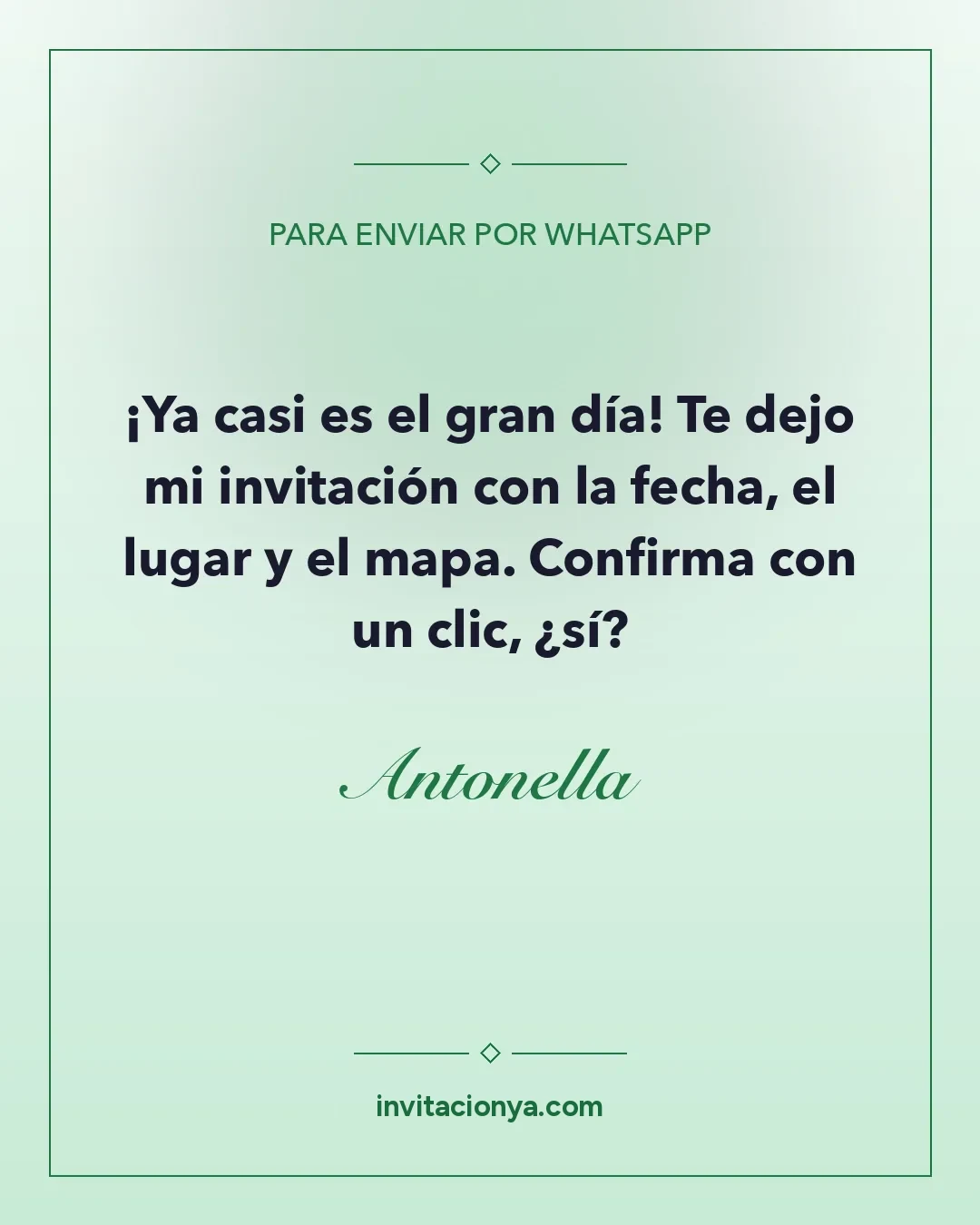 Mensaje para enviar la invitación de 15 años por WhatsApp, en tarjeta verde